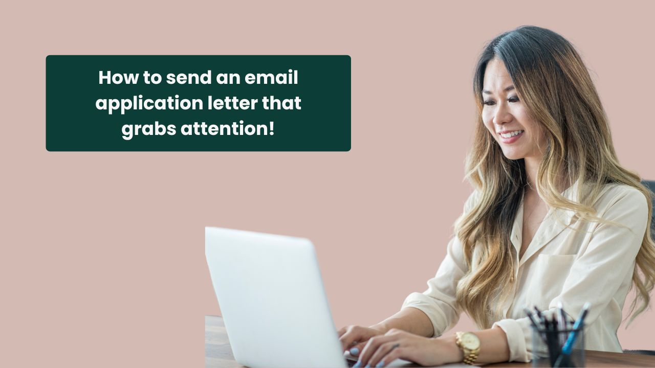 How to send an email application letter that grabs attention!