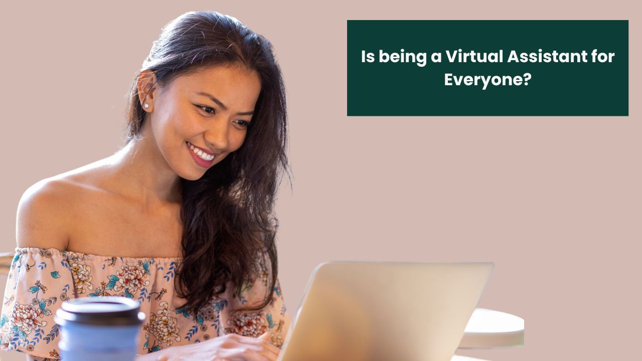 Is Being a Virtual Assistant for Everyone?