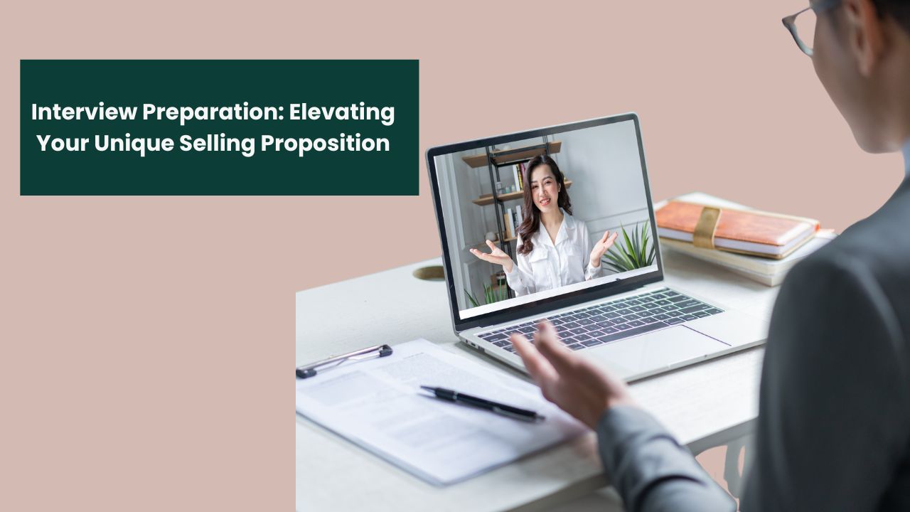 Interview Preparation: Elevating Your Unique Selling Proposition