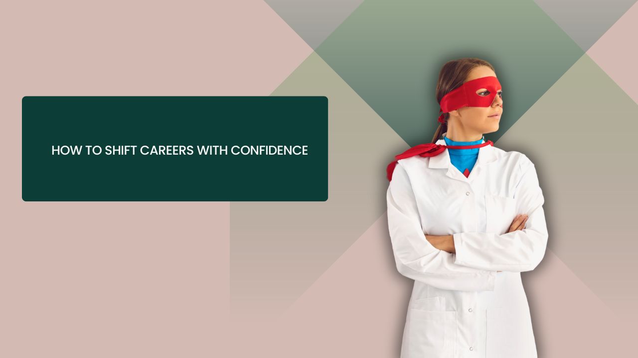 Shifting Careers with Confidence: Your Guide to a Successful Transition