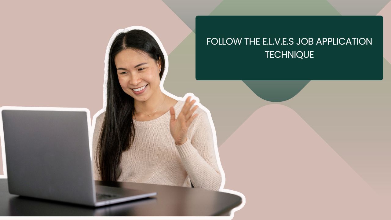 From Frustration to Fame: How the ELVES Technique Can Impact Your Job Hunt