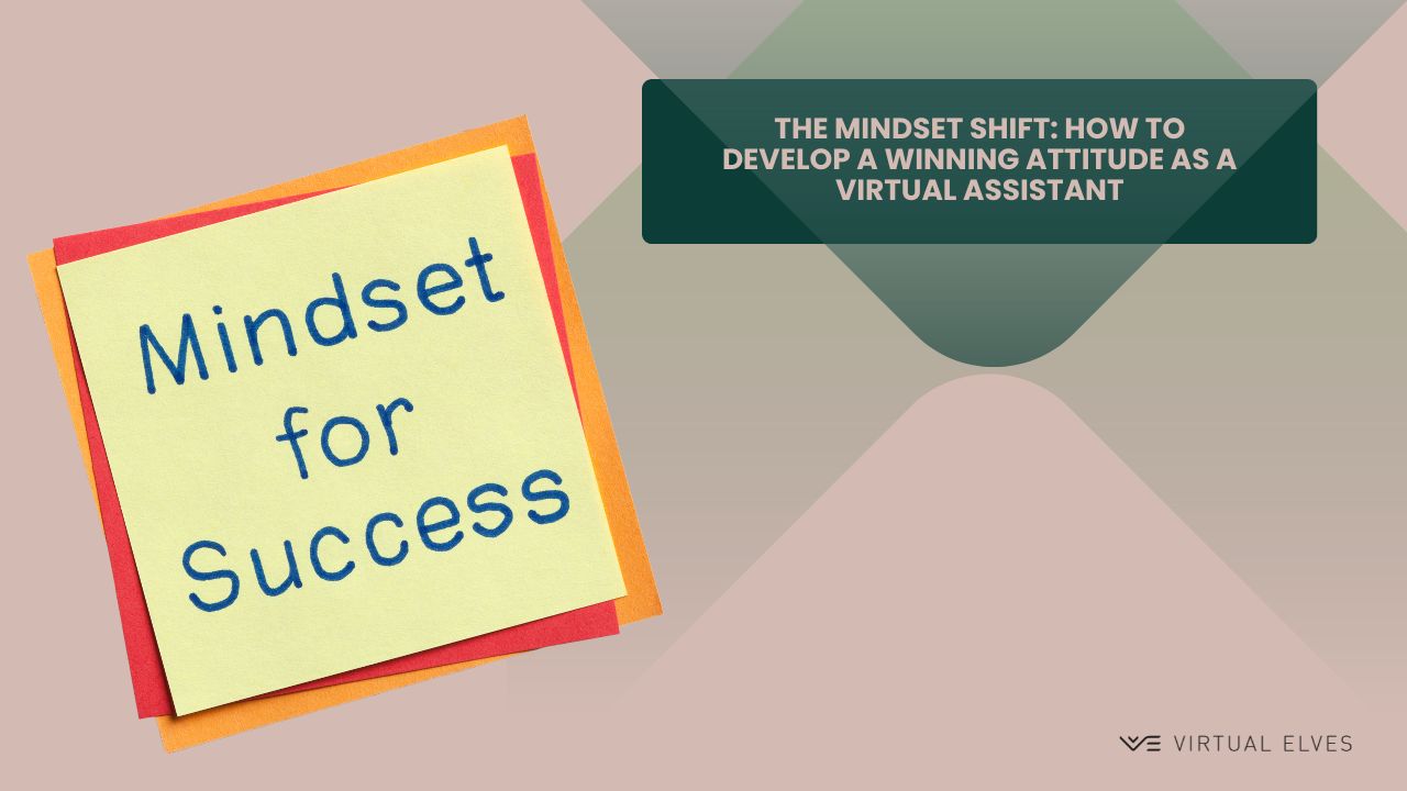 How to Develop a Winning Attitude as a Virtual Assistant