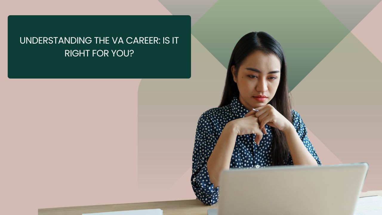 Understanding the VA Career: Is It Right for You?