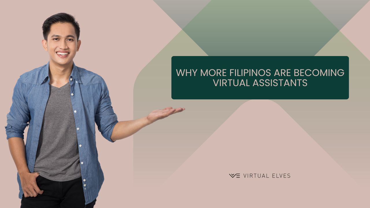 Why More Filipinos Are Becoming Virtual Assistants
