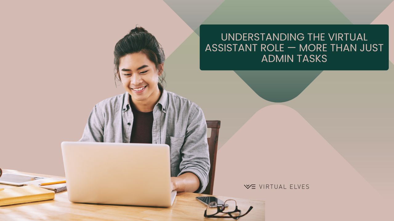 Understanding the Virtual Assistant Role — More Than Just Admin Tasks