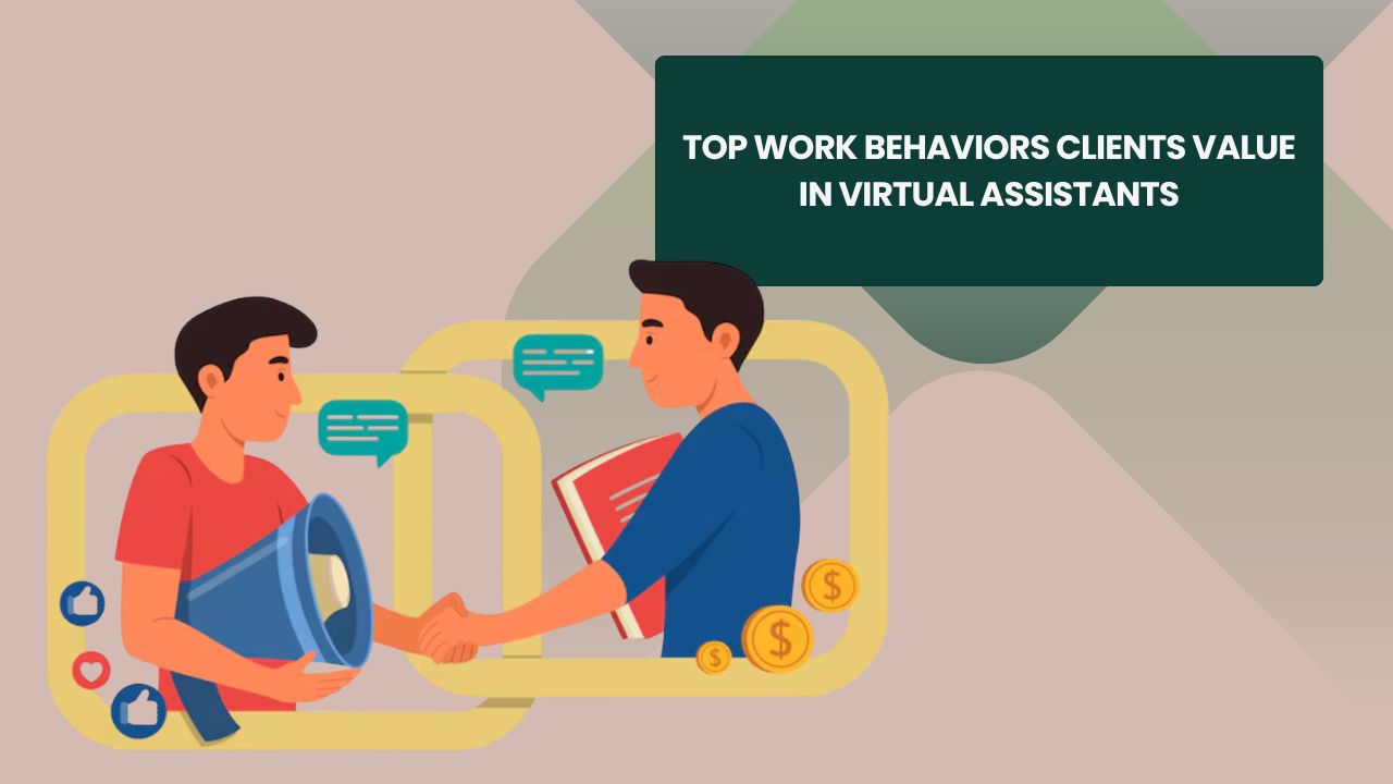 Top Work Behaviors Clients Value in Virtual Assistants